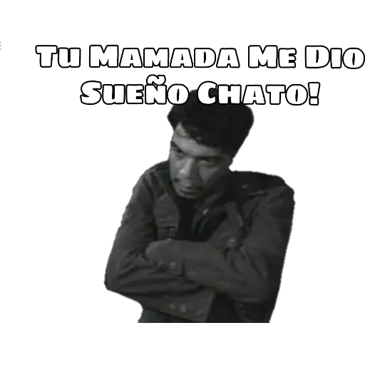 Tu MAMADA ME DIO SUENO CHATO! (nxst4j2qrw)