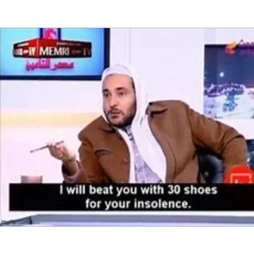 - MEMRI-1 imglip.com I will beat you with 30 shoes for your (79mcwp4nr2)