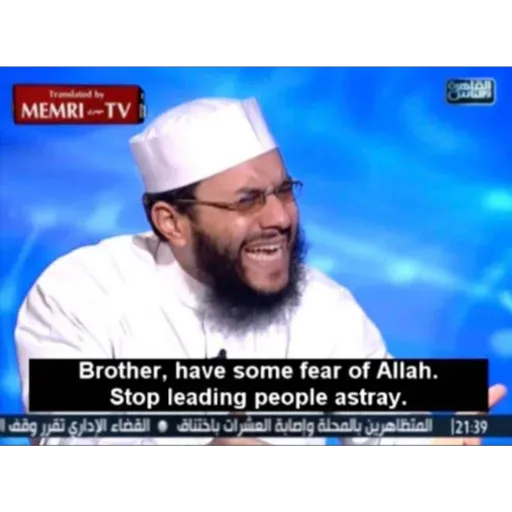 .... · MEMRI - TV · Brother, have some fear of Allah. Stop (bdpz73nqjc)
