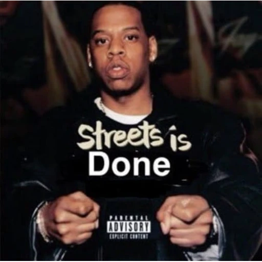 streets is Done ADVISORY EXPLICIT CONTENT Jag (r85gkv2ws6)