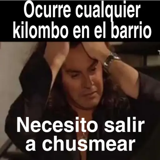 Ocurre cualquier kilombo en el barrio Necesito salir a (tpq7n8dy2k)