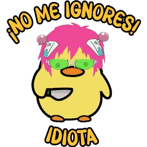 ¡NO ME IGNORES! IDIOTA (2cz4mq5ht9)