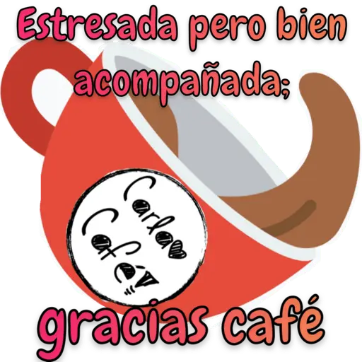 Estresada pero bien acompañada Carla Cafer gracias-café (786yh2v9fx)