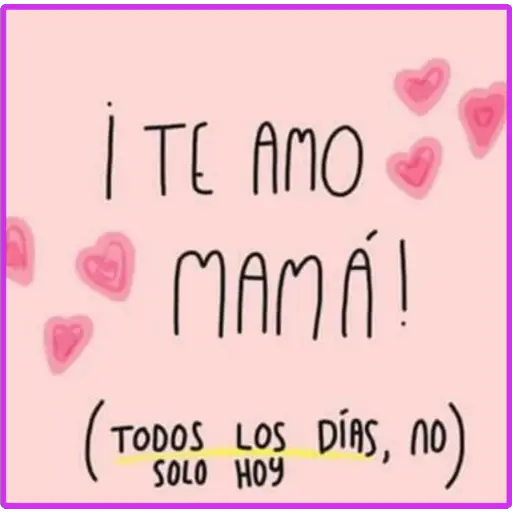 İTE AMO MAMA! DÍAS, no TODOS LOS DÍAS, SOLO HOY (3tndypx2w6)