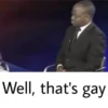Gay? (dzw4pkb95x)