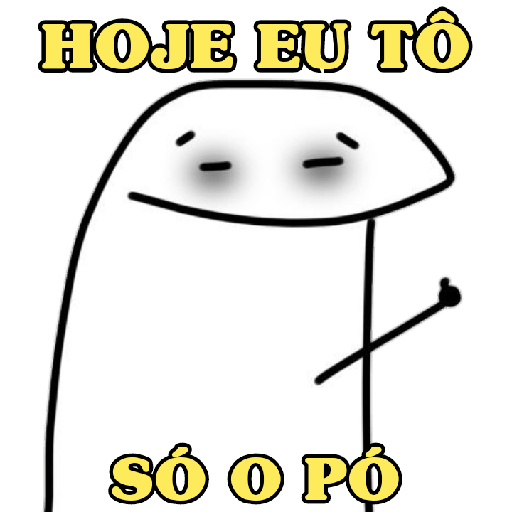 HOJE EU TÔ SÓ O PÓ (34zynrxjsc)