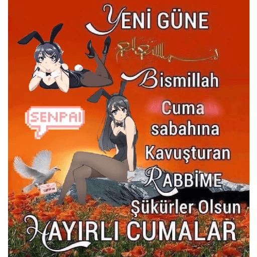 SENPAI San YENİ GÜNE Bismillah Cuma sabahına Kavuşturan (vc3gb9tr8h)