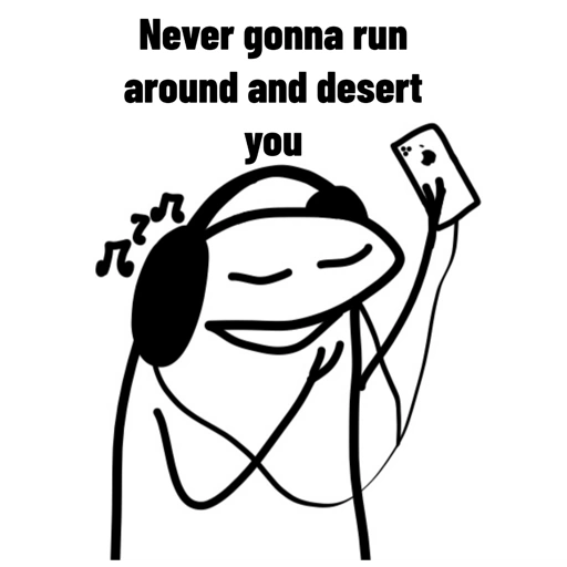 Never gonna run around and desert you gan (zpxkj6752c)