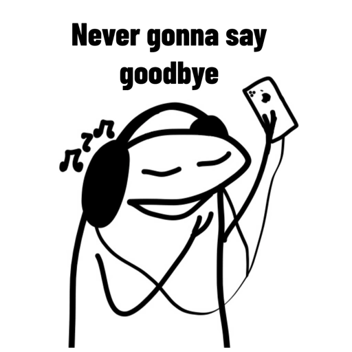 Never gonna say goodbye (69zkcr7b2h)