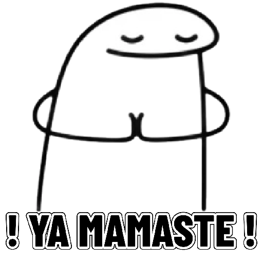 ! YA MAMASTE! (9mpzkxcyq3)