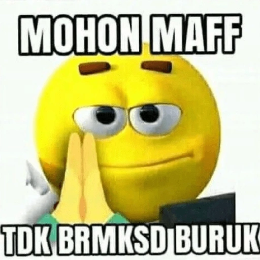 MOHON MAFF TDK BRMKSD BURUK (pmzgb75vn8)