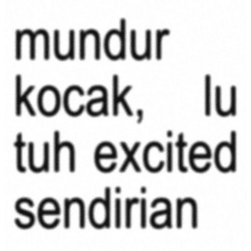 mundur kocak, lu tuh excited sendirian (65v3wd2y4m)