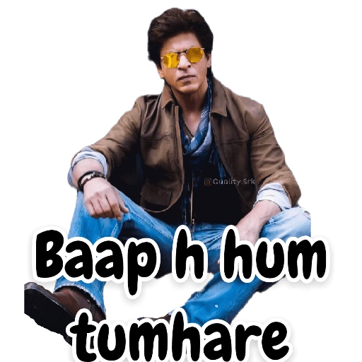 @Quality Srk Baap h hum tumhare (sqdj9h2b67)