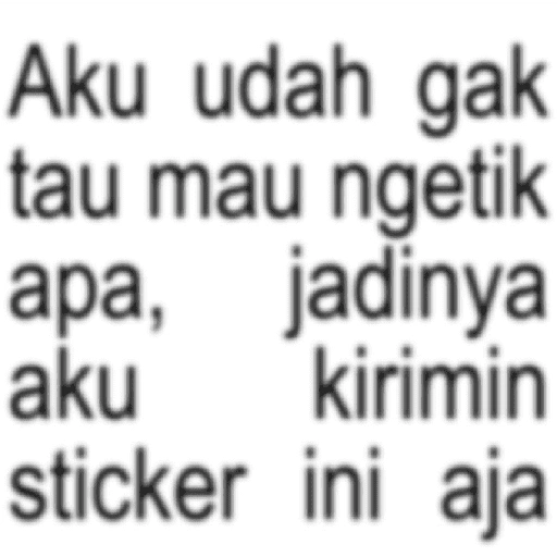 Aku udah gak tau mau ngetik apa, jadinya aku kirimin sticker (jhrkd9yp2c)