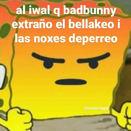 al iwal q badbunny extraño el bellakeo i las noxes deperreo (qhf4yn3w6z)