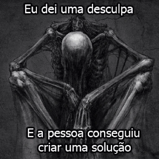 Eu dei uma desculpa E a pessoa conseguiu criar uma solução (g7wqphsr6b)