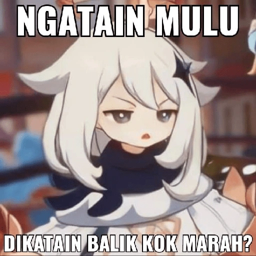 NGATAIN MULU DIKATAIN BALIK KOK MARAH? (fhg29j4c8x)