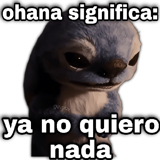 ohana significa: geysioy ya no quiero nada (vym78w35xr)