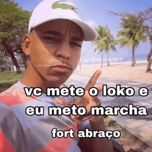 supportky vc mete o loko e eu meto marcha fort abraço (gmw23zhfrx)