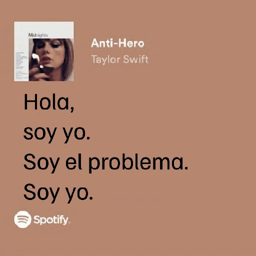 Midnights Anti-Hero Taylor Swift Hola, soy yo. Soy el (mqn9sd6p72)