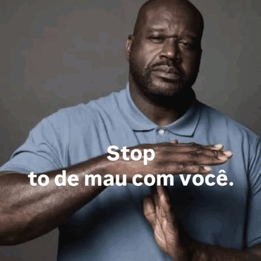 Stop to de mau com você. (dr2svwxqk3)