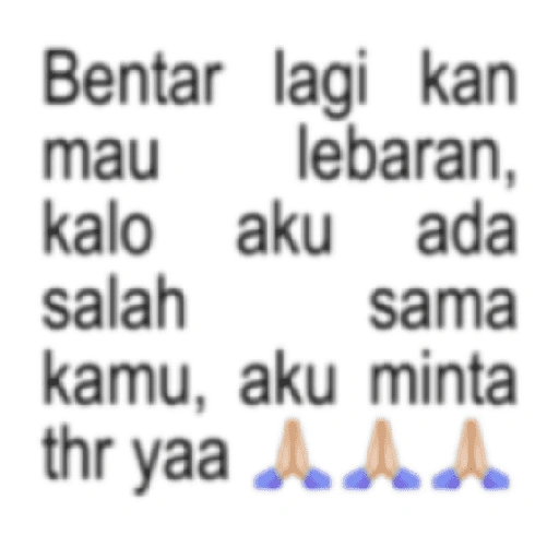 Bentar lagi kan mau lebaran, kalo aku ada salah sama kamu (8t3kv7xdjc)