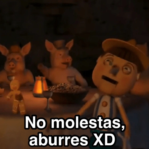 No molestas, aburres XD (phm7yzkgjc)
