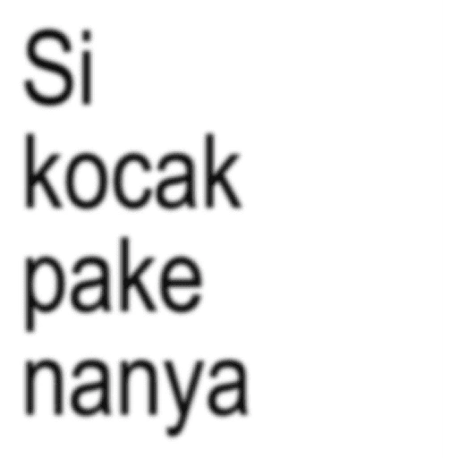 Si kocak pake nanya (3ycrnw62s9)