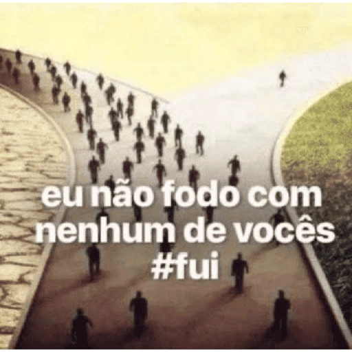 eu não fodo com nenhum de vocês #fui (tq82cr6hgs)
