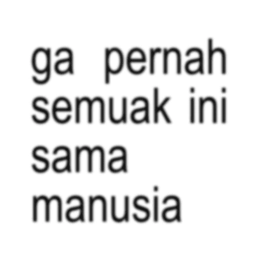 ga pernah semuak ini sama manusia (bqzjv9wk6p)
