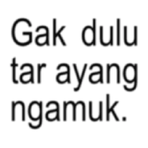 Gak dulu tar ayang ngamuk. (59hp8gjdzw)