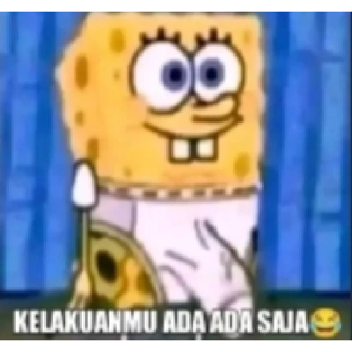 KELAKUANMU ADA ADA SAJA (bkv5m7gsp6)