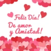 Dia Del Amor Y La Amistad ❤️ (d4bfwkvrhg)