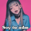 🧿Soy Adm😌😎 (rft542bk7s)