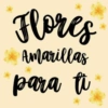 Flores Amarillas 🌻✨ (yf6mzck52q)